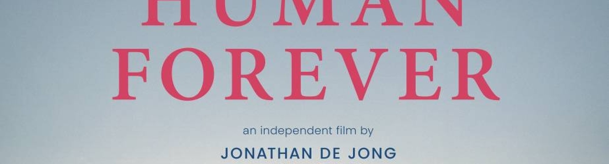 Human Forever, filmposter Teun Toebes